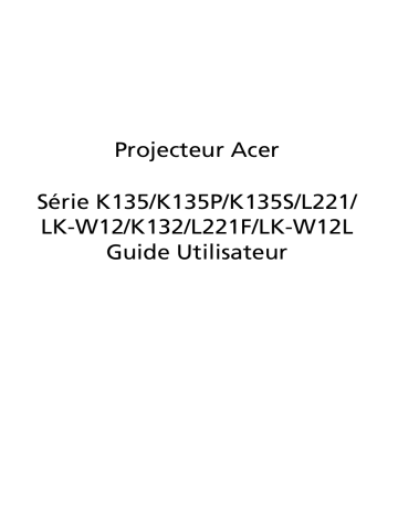 Manuel du propriétaire | Acer K135 Manuel utilisateur | Fixfr