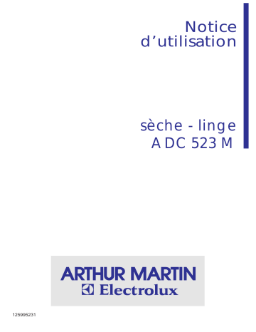 Manuel du propriétaire | ARTHUR MARTIN ADC 523 M Manuel utilisateur | Fixfr
