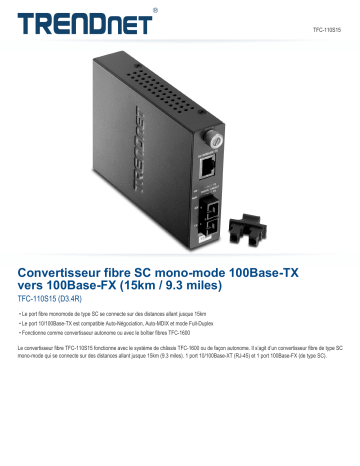 RB-TFC-110S15 | Trendnet TFC-110S15 100Base-TX to 100Base-FX Single Mode SC Fiber Converter (15KM, 9.3Miles) Fiche technique | Fixfr