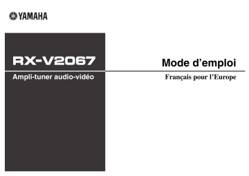 Manuel du propriétaire | Yamaha RX-V2067 Manuel utilisateur | Fixfr