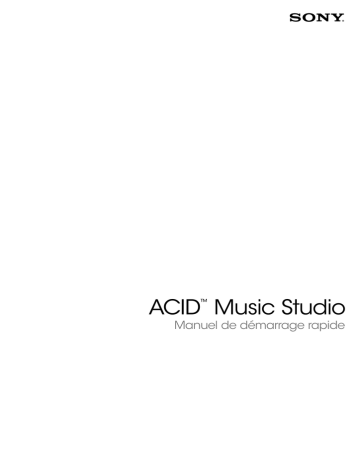 Mode d'emploi | Sony Acid Music Studio 8 Manuel utilisateur | Fixfr