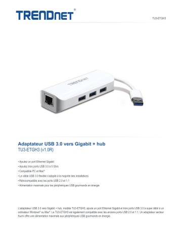 Trendnet TU3-ETGH3 USB 3.0 to Gigabit Adapter + USB Hub Fiche technique | Fixfr