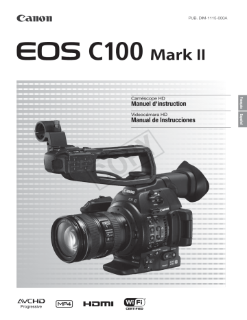 Canon EOS C100 Mark II Mode d'emploi | Fixfr