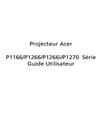 Manuel du propriétaire | Acer P1266i Manuel utilisateur | Fixfr