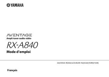 Manuel du propriétaire | Yamaha RX-A840 Manuel utilisateur | Fixfr