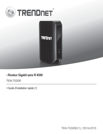 Trendnet TEW-733GR N300 Wireless Gigabit Router Manuel utilisateur | Fixfr