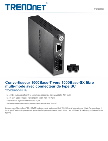 Trendnet TFC-1000MSC Intelligent 1000Base-T to 1000Base-SX Multi-Mode SC Fiber Converter Fiche technique | Fixfr