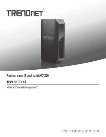 Trendnet RB-TEW-813DRU AC1200 Dual Band Wireless Router Manuel utilisateur | Fixfr