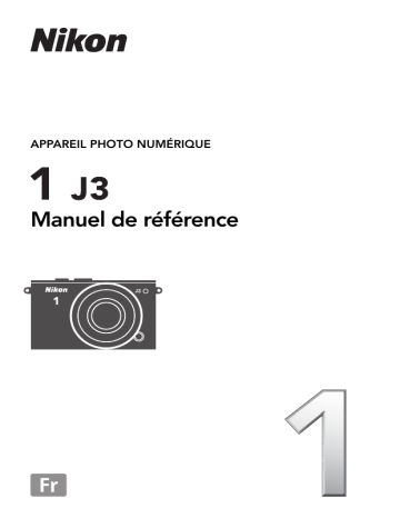 Nikon 1 J3 Manuel utilisateur | Fixfr