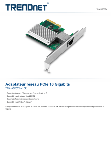 Trendnet TEG-10GECTX 10 Gigabit PCIe Network Adapter Fiche technique | Fixfr
