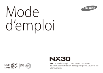 Samsung NX30 Mode d'emploi | Fixfr