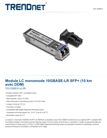 Trendnet TEG-10GBS10 10GBASE-LR SFP+ Single Mode LC Module 10 km (6.2 miles) Fiche technique | Fixfr