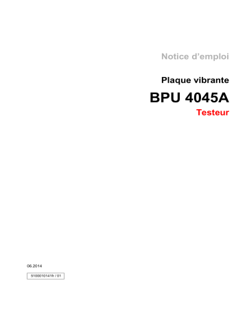 BPU 5545A US | BPU 4045A US | Wacker Neuson BPU 5545A Reversible Vibratory Plate Manuel utilisateur | Fixfr