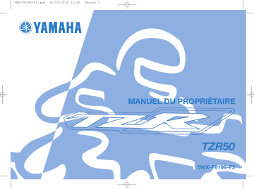 Manuel du propriétaire | Yamaha TZR50-2007 Manuel utilisateur | Fixfr
