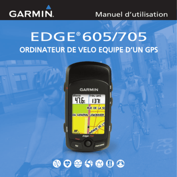 Edge® 605 | Edge 705 | Mode d'emploi | Garmin Edge 605 Manuel utilisateur | Fixfr