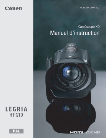 Mode d'emploi | Canon LEGRIA HF G10 Manuel utilisateur | Fixfr