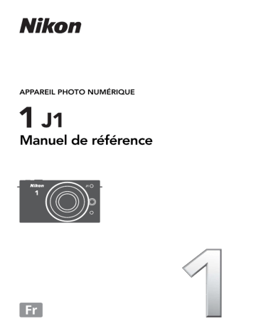 Nikon 1 J1 Manuel utilisateur | Fixfr
