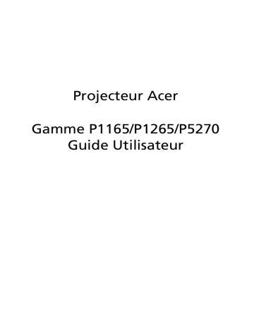 Manuel du propriétaire | Acer P1165 Manuel utilisateur | Fixfr