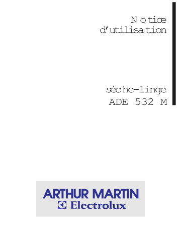 Manuel du propriétaire | ARTHUR MARTIN ADE 532 M Manuel utilisateur | Fixfr