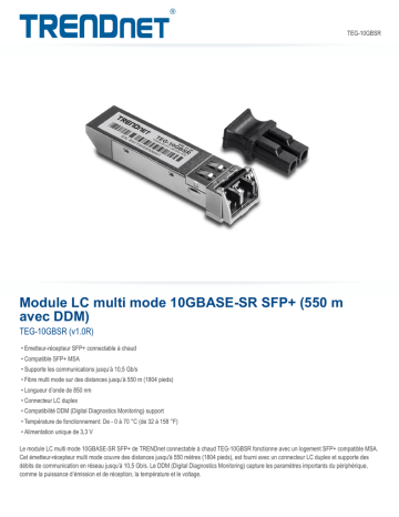 Trendnet TEG-10GBSR 10GBASE-SR SFP+ Multi Mode LC Module 550 m (1,804 feet) Fiche technique | Fixfr