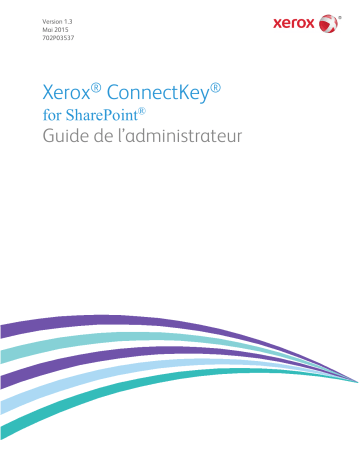Xerox ConnectKey for SharePoint® Manuel utilisateur | Fixfr