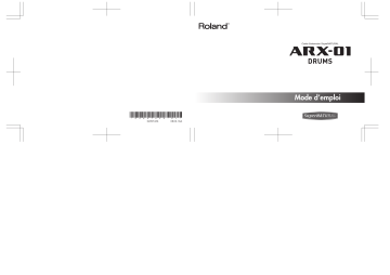 Manuel du propriétaire | Roland ARX-01 Manuel utilisateur | Fixfr