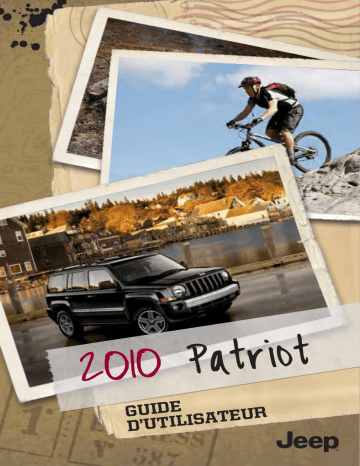 2010 Jeep Patriot | Jeep Patriot 2007-2016 Manuel du propriétaire | Fixfr