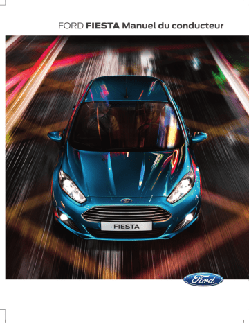 Ford Fiesta 2012-2016 Manuel du propriétaire | Fixfr