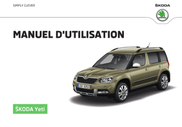 SKODA Yeti 2013-2017 Manuel du propriétaire | Fixfr