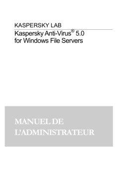 KAPERSKY ANTI-VIRUS 5.0 Manuel utilisateur