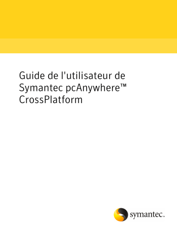 Mode d'emploi | Symantec pcAnywhere CrossPlatform v12.5 Manuel utilisateur | Fixfr