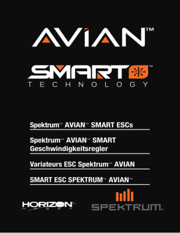 Avian 45 Amp Brushless Smart ESC 3S-6S | Avian 15 Amp Brushless Smart ESC 2S-4S | Avian 30 Amp Brushless Smart ESC 3S-6S | Avian 120 Amp Brushless Smart ESC 6S - 12S | Avian 80 Amp Brushless Smart ESC 3S-8S | Spektrum Avian 100 Amp Brushless Smart ESC 3S-6S Manuel utilisateur | Fixfr