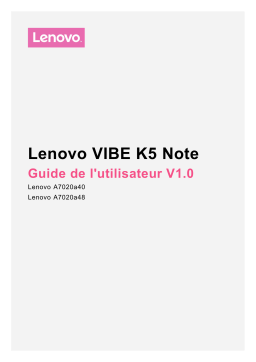Lenovo Vibe K5 Note Manuel utilisateur