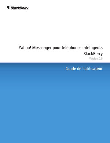 Manuel du propriétaire | Blackberry YAHOO MESSENGER Manuel utilisateur | Fixfr