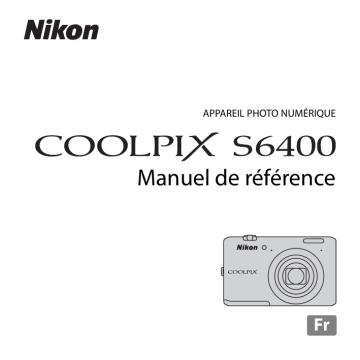 Nikon COOLPIX S6400 Manuel utilisateur | Fixfr