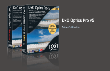 Manuel du propriétaire | DxO Optics Pro v5 Manuel utilisateur | Fixfr