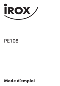 Irox PE108 Manuel utilisateur