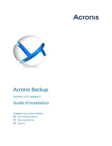 Mode d'emploi | ACRONIS Backup 11.5 Manuel utilisateur | Fixfr