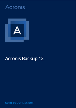 ACRONIS Backup 12.0 Manuel utilisateur