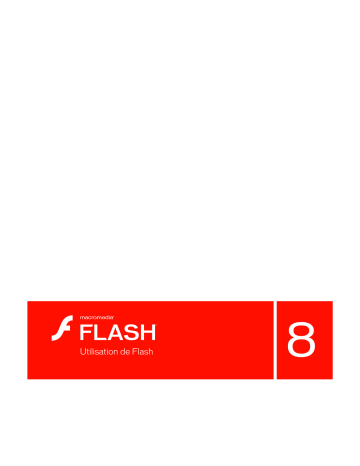 Mode d'emploi | Adobe Flash 8 Manuel utilisateur | Fixfr