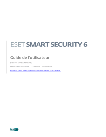 Mode d'emploi | ESET Smart Security 6 Manuel utilisateur | Fixfr