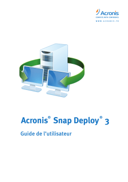 ACRONIS Snap Deploy 3 Manuel utilisateur