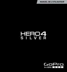 GoPro Hero 4 Silver Manuel utilisateur
