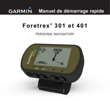 Foretrex® 301 | Foretrex 301 | Guide de démarrage rapide | Garmin Foretrex 401 Manuel utilisateur | Fixfr