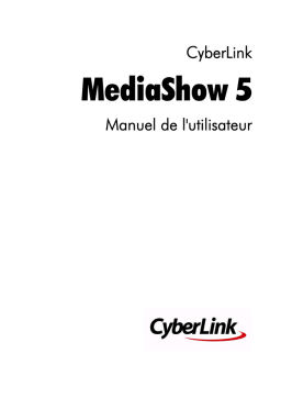 CyberLink MediaShow 5 Manuel utilisateur