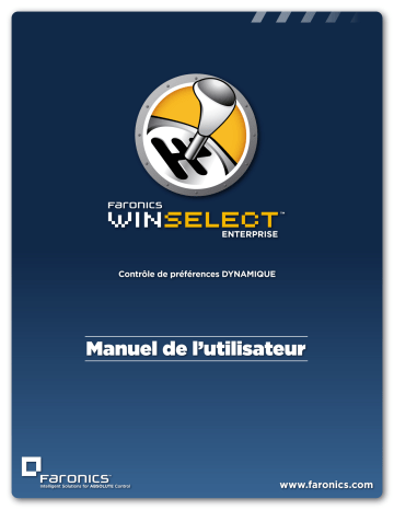 Manuel du propriétaire | FARONICS WINSELECT ENTERPRISE Manuel utilisateur | Fixfr