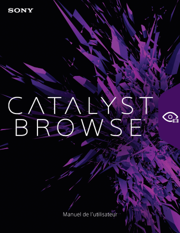 Mode d'emploi | Sony Catalyst Browse 2018 Manuel utilisateur | Fixfr