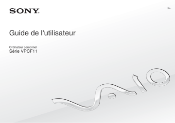 Manuel du propriétaire | Sony VAIO VPCF11C5E Manuel utilisateur | Fixfr