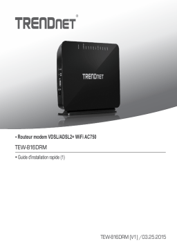 Trendnet RB-TEW-816DRM AC750 Wireless VDSL2/ADSL2+ Modem Router Manuel utilisateur