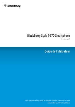 Blackberry Style 9670 v6.0 Mode d'emploi